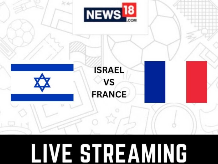 Israel Vs France Uefa Nations League 2024