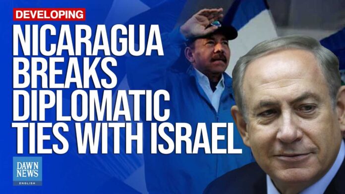 Nicaragua Breaks Diplomatic Ties With Israel