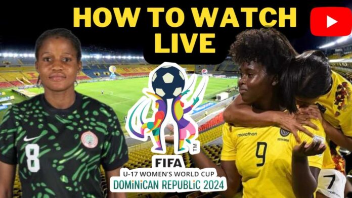 Nigeria Flamingos Vs Ecuador U17 Women's World Cup