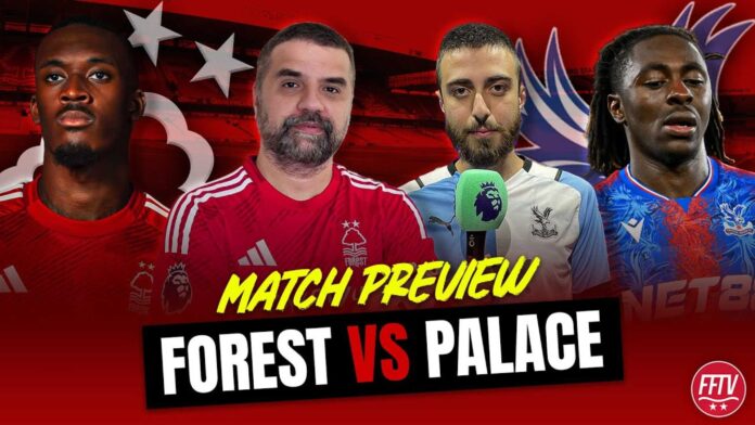 Nottingham Forest Vs Crystal Palace Match Preview