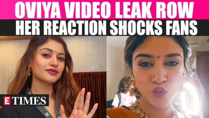 Oviya Helen Leaked Video Controversy