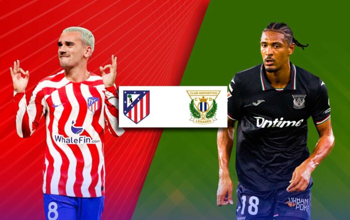 Atletico Madrid Vs Leganes Football Match