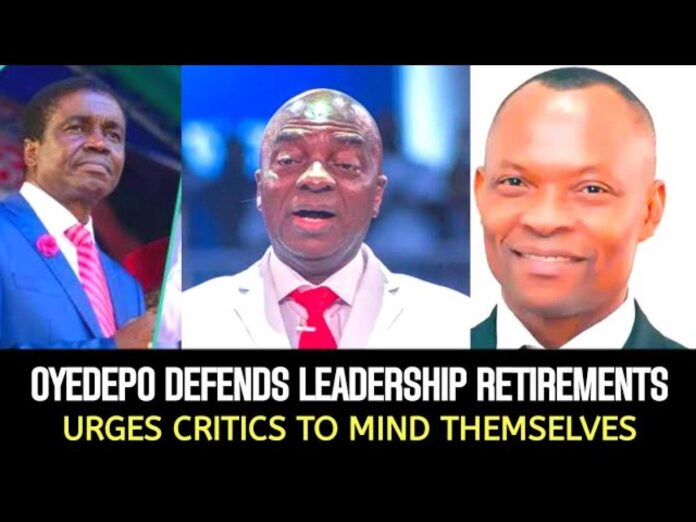 Bishop David Oyedepo Defending Leadership Retirements