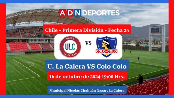 Colo Colo Vs Unión La Calera Chilean Primera División