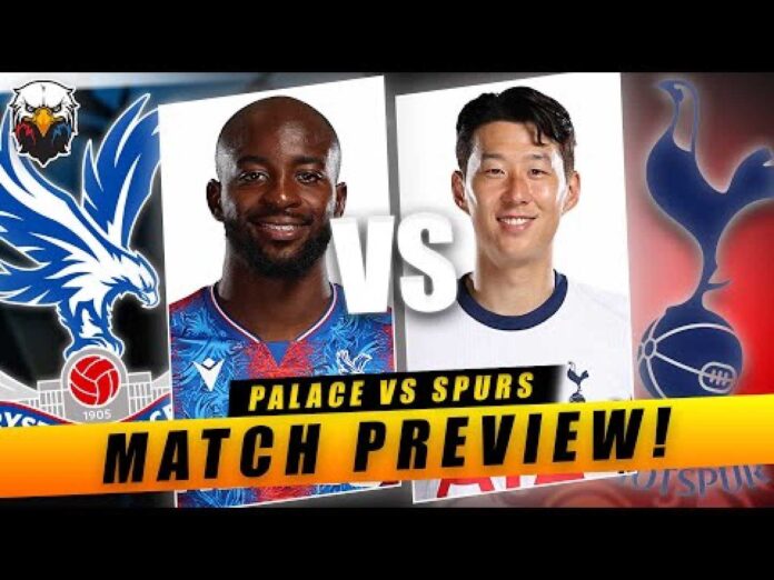 Crystal Palace Vs Tottenham Hotspur Match Preview