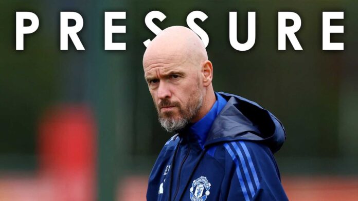 Erik Ten Hag Manchester United Pressure