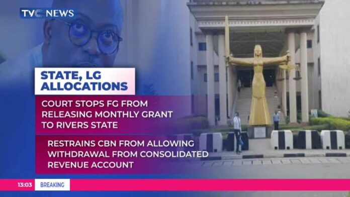 Federal High Court Stops Cbn From Releasing Funds To Rivers State