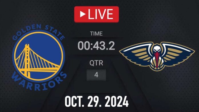 Golden State Warriors Vs New Orleans Pelicans Game October 29 2024