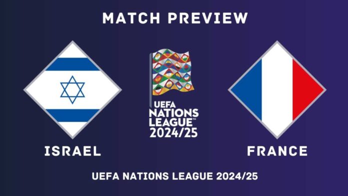 Israel Vs France Uefa Nations League Lineup And Prediction