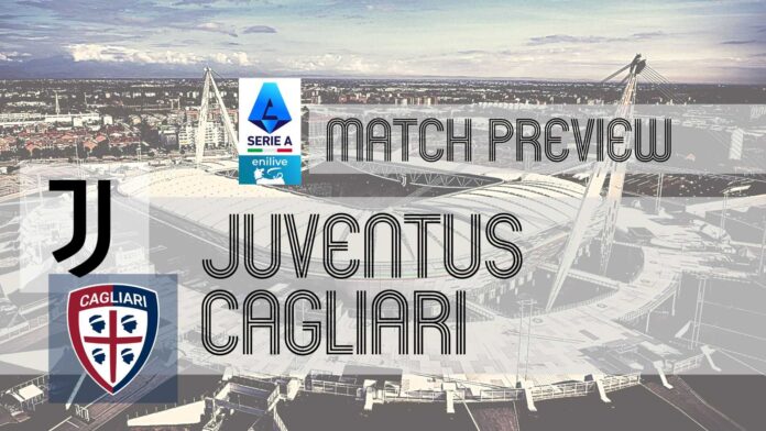 Juventus Vs Cagliari Serie A Match Preview