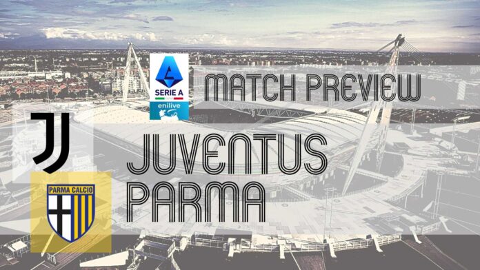 Juventus Vs Parma Serie A Match Preview