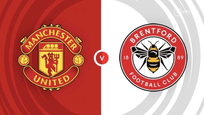 Manchester United Vs Brentford Old Trafford