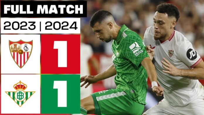 Sevilla Vs Real Betis La Liga Match