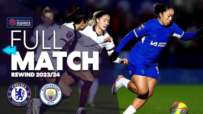 Chelsea Vs Manchester City Women's Super League Match