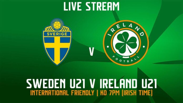 Ireland U21 Vs Sweden U21 Football Match