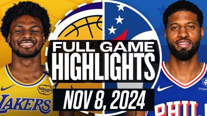 Lakers Vs 76ers November 8 2024 Game Highlights