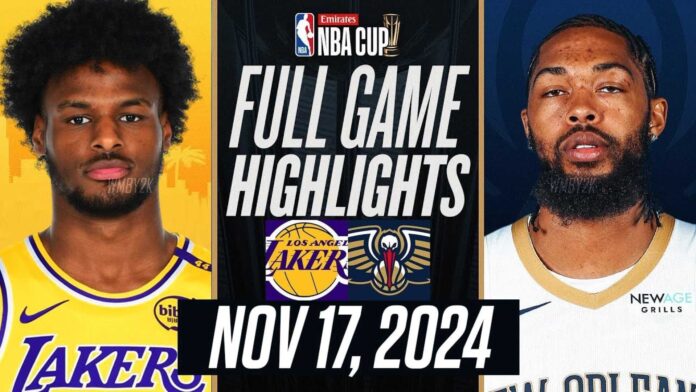 Lakers Vs Pelicans Game Highlights