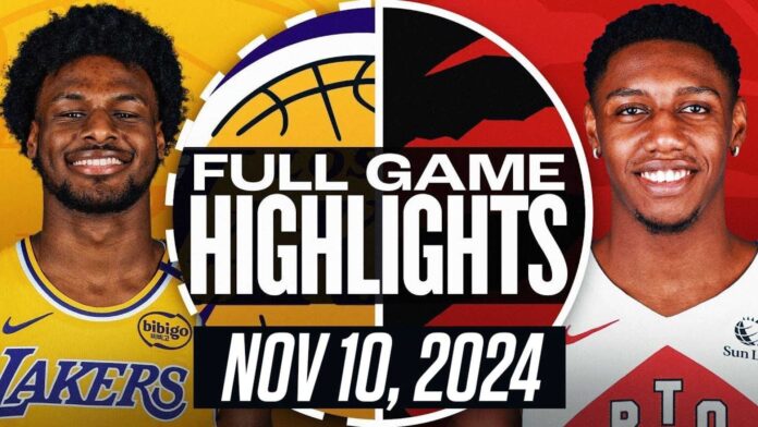 Lakers Vs Raptors November 10 2024 Game Highlights