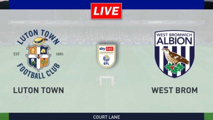 Luton Town Vs West Bromwich Albion Football Match