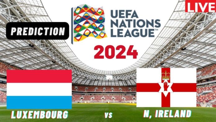 Luxembourg Vs Northern Ireland Uefa Nations League Match