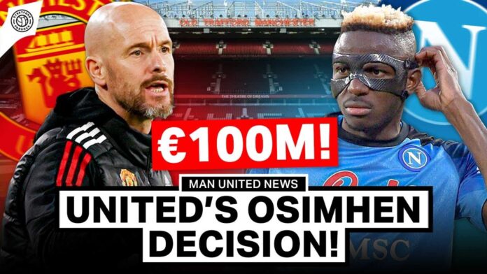 Manchester United And Victor Osimhen Transfer News