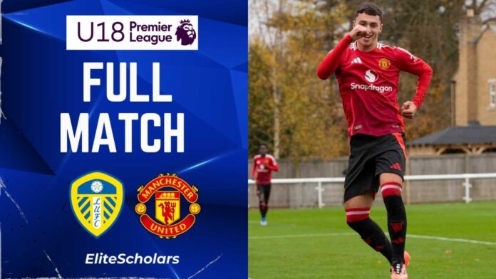 Manchester United U18 Vs Leeds United U18 Match