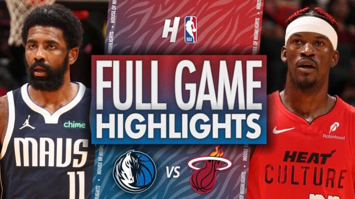 Miami Heat Vs Dallas Mavericks Game Highlights