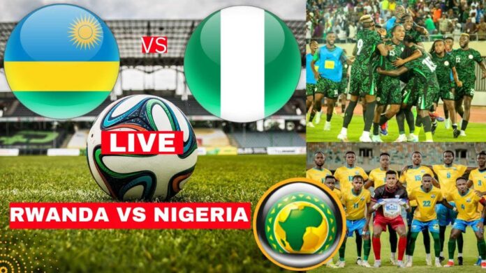 Nigeria Super Eagles Vs Rwanda Football Match