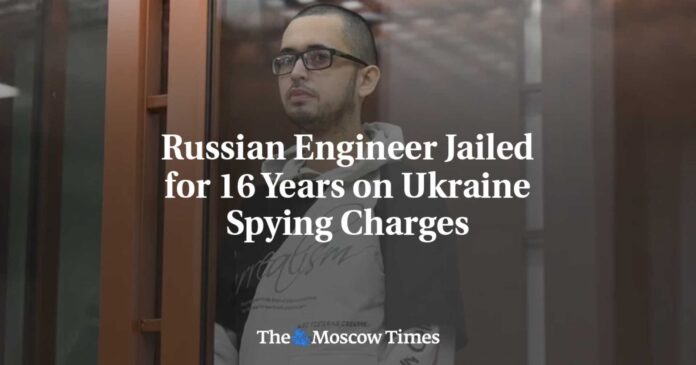 Russian Engineer Jailed For Spying Ukraine