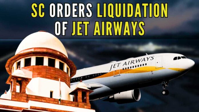 Supreme Court Of India Orders Liquidation Of Jet Airways