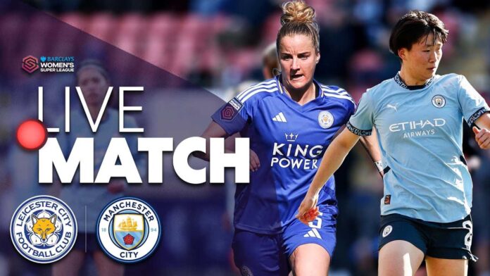 Leicester City Women Vs Manchester City Women Football Match