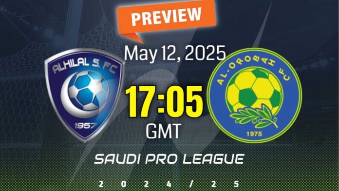 Al Hilal Vs Al Orubah Saudi Pro League