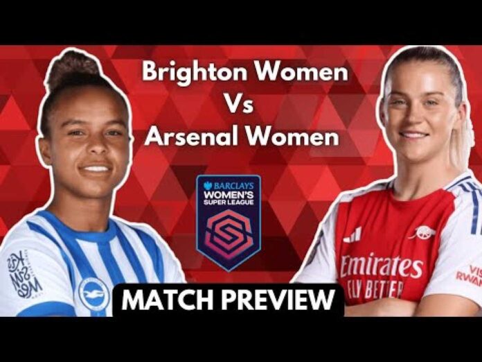 Arsenal Women Vs Brighton Women Match Preview