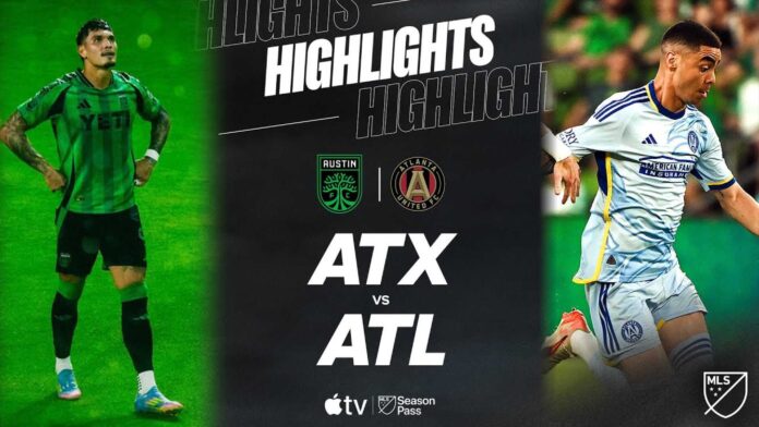 Austin Fc Vs Atlanta United Match Highlights