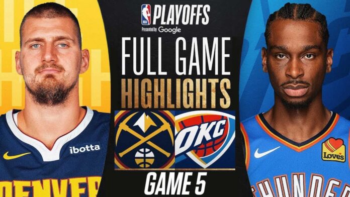 Nuggets Thunder Nba Playoff Game Highlights