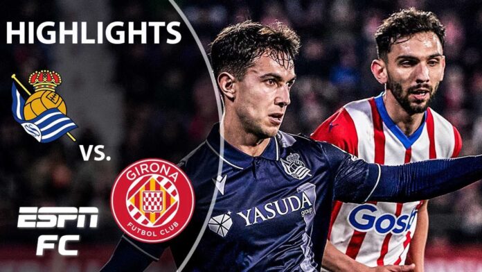 Real Sociedad Vs Girona Laliga Match