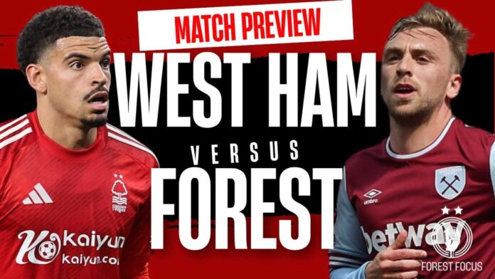 West Ham Vs Nottingham Forest Match Preview
