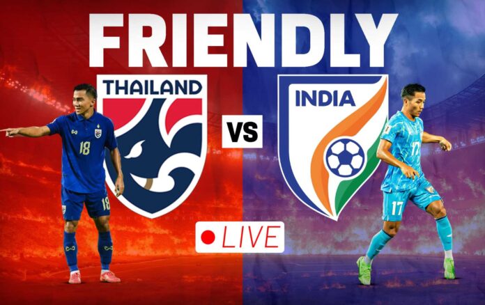 Thailand Vs India Football Friendly June 2025