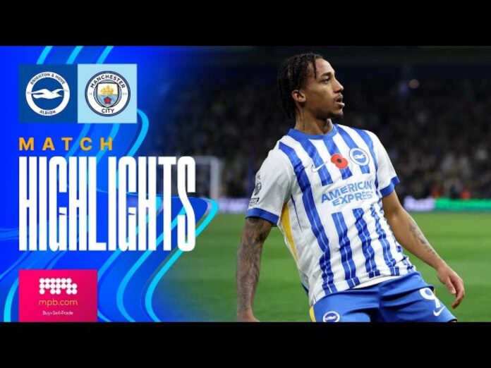 Brighton Vs Manchester City Match Highlights