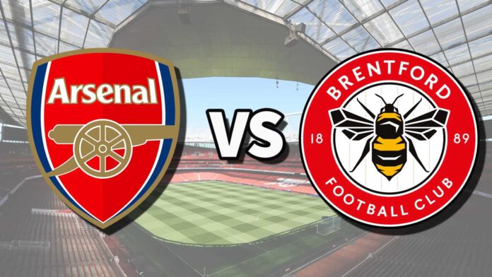 Arsenal Vs Brentford Match Preview