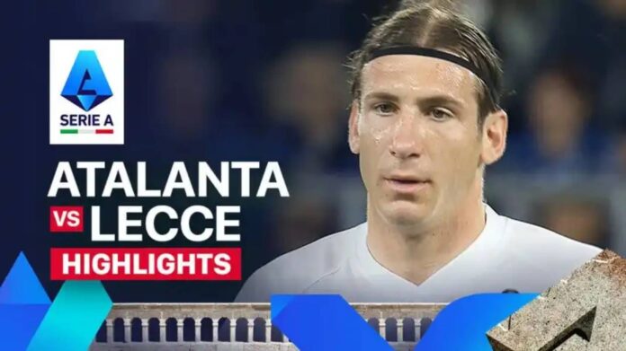 Lecce Vs Atalanta Serie A Match